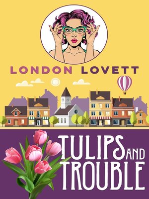 cover image of Tulips and Trouble